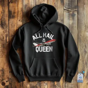 All Hail The Queen - Pullover Hoodie