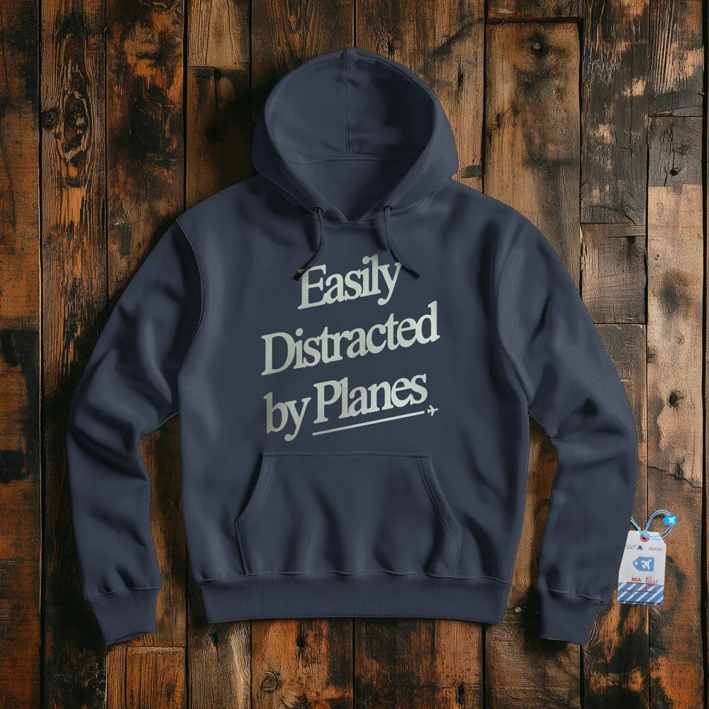 Easily Distracted By Planes - Pullover Hoodie