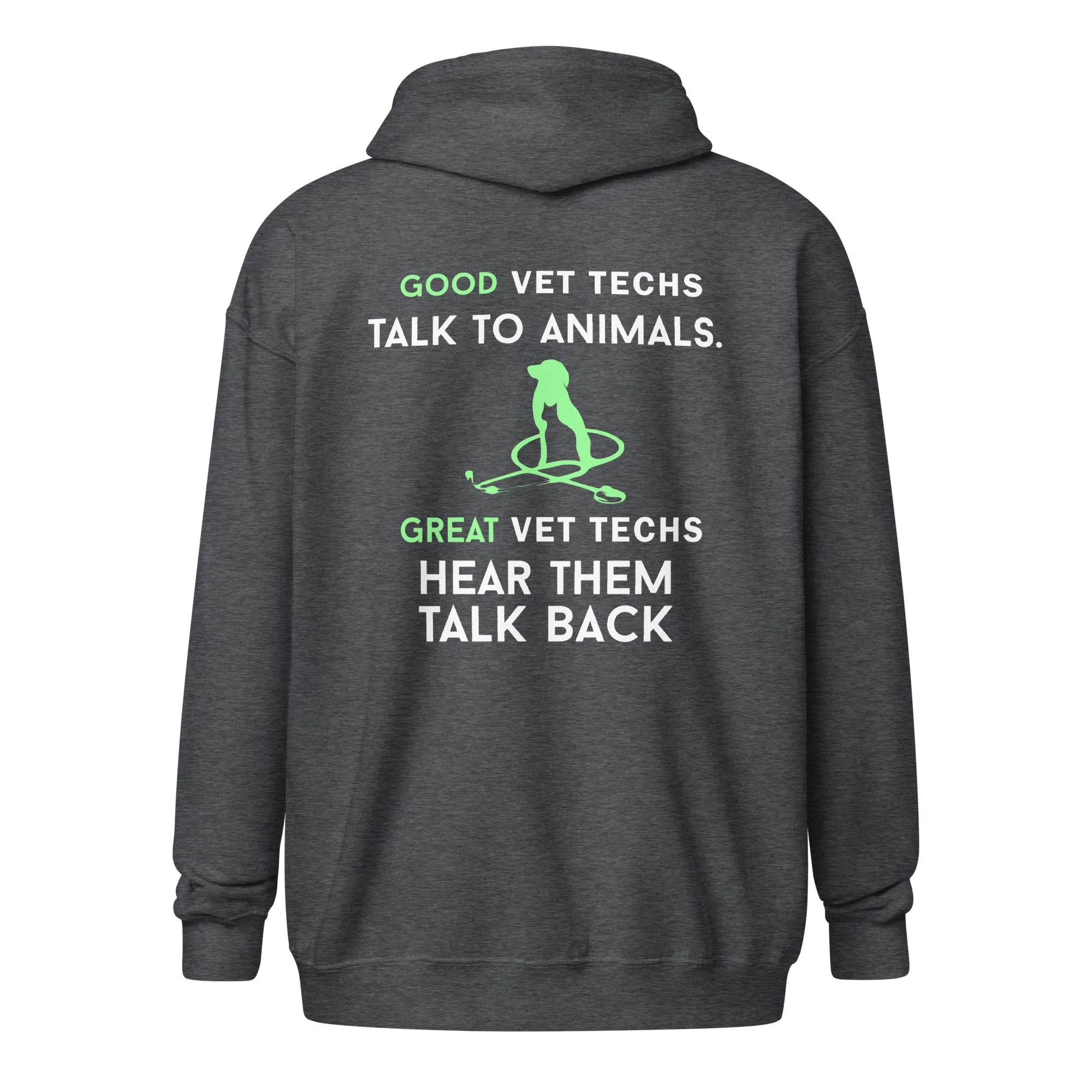 Good vet techs talk to animals Unisex Zip Hoodie