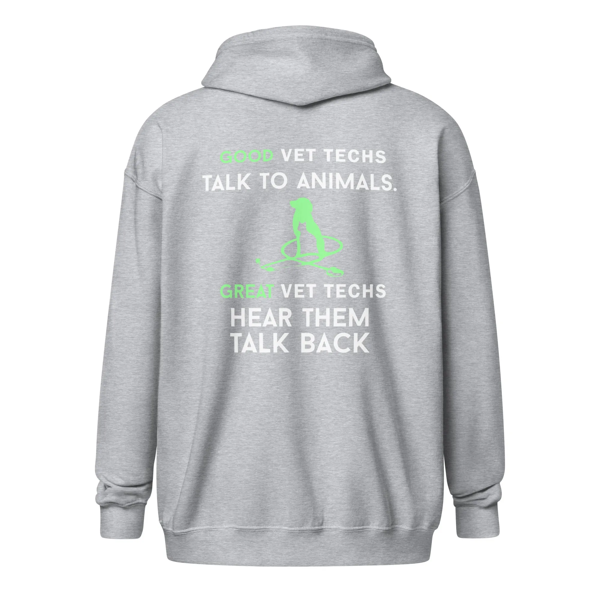 Good vet techs talk to animals Unisex Zip Hoodie