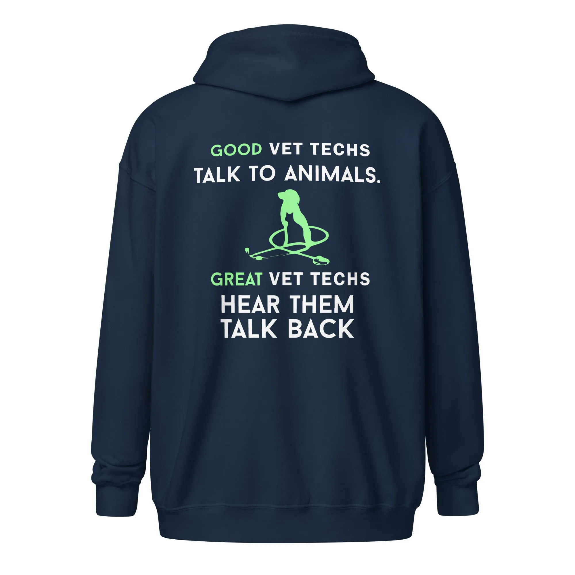 Good vet techs talk to animals Unisex Zip Hoodie