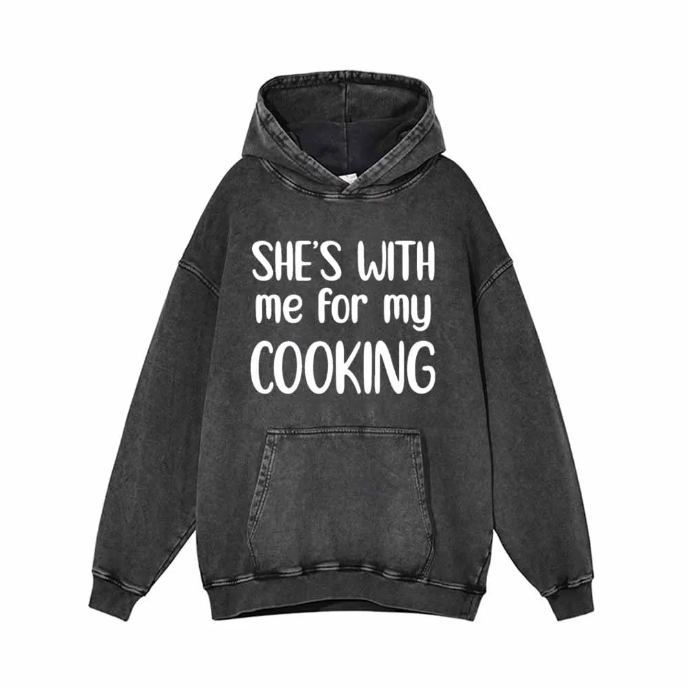 She’s With Me For My Cooking Hoodie Sweatshirt