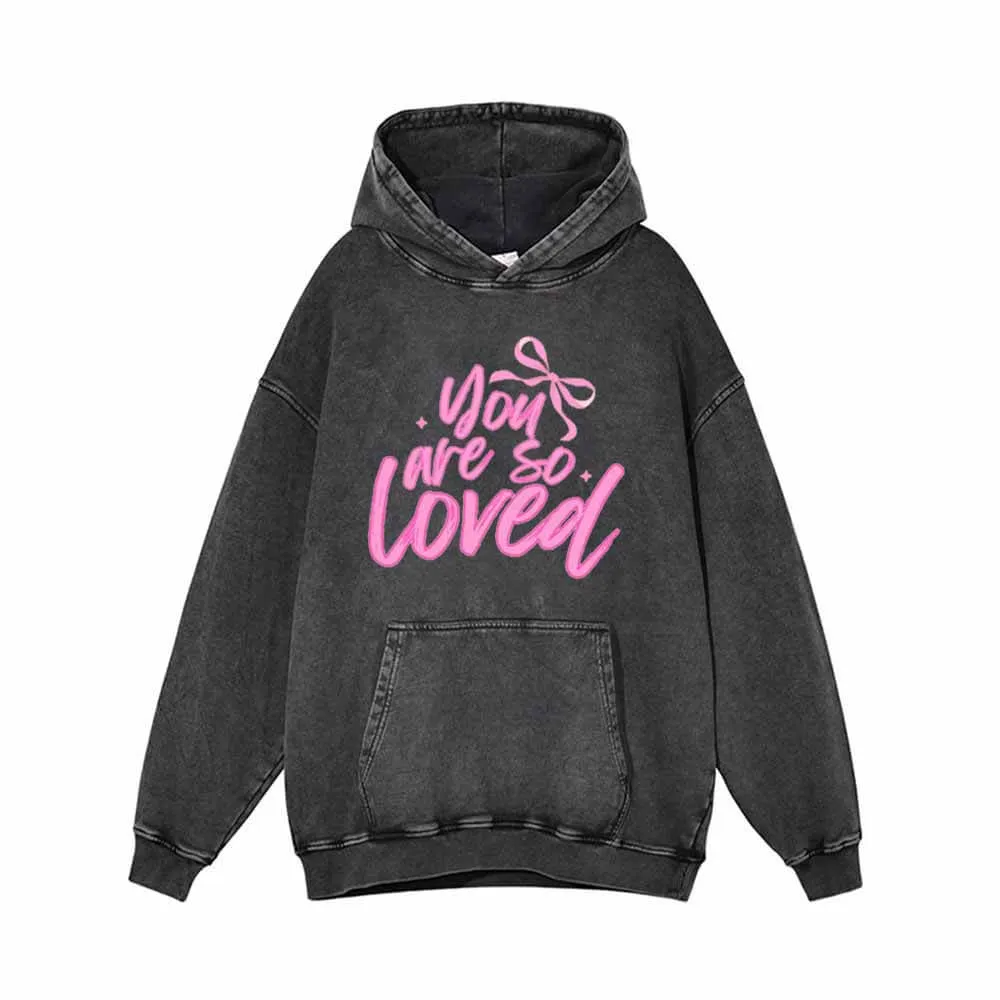 You Are So Loved Vintage Washed Hoodie